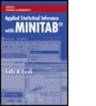 N. Balakrishnan, N. Lesik Balakrishnan, Sally Lesik, Sally A. Lesik - Applied Statistical Inference With Minitab (R)