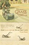 Tom Fort, Fort Tom - The Grass is Greener