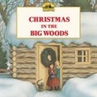 Laura Ingall Wilder, Laura Ingalls Wilder, Renee Graef - Christmas in the Big Woods