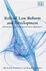 Ronald J. Daniels, Michael J. Trebilcock, Michael J. Trebilcock, Michael J. Daniels Trebilcock, Michael/ Daniels Trebilcock - Rule of Law Reform and Development