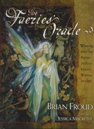 Brian Froud, Froud Brian, Jessica Macbeth - The Faerie's Oracle