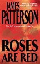 James Patterson - Roses Are Red
