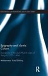 Mohammad Yusuf Siddiq, Mohammad Yusuf (Bangladesh Association of Siddiq, Mohammed Siddiq, Muhammad Yusuf Siddiq, Siddiq Mohammad Yusuf - Epigraphy and Islamic Culture