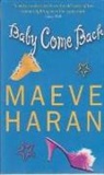 Maeve Haran - Baby Come Back