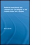 Miriam Smith, Miriam (York University Smith, Smith Miriam - Political Institutions and Lesbian and Gay Rights in the United
