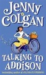 Jenny Colgan - Talking to Addison