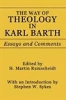 Karl Barth, Stephen W. Sykes, Dikran Hadidian, H. Martin Rumscheidt, Martin Rumscheidt - Way of Theology in Karl Barth: Essays an