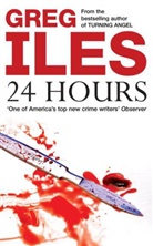 Greg Iles - 24 Hours