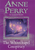 Anne Perry - Whitechapel Conspiracy -the-