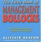 Alistair Beaton - The Little Book of Management Bollocks