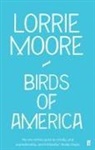 Lorrie Moore - Birds of America