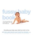 Martha Sears, William Sears, Sears Martha, Sears William - The Fussy Baby Book