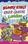 Natasha Narayan, Martin Angel - Bloody Kings and Killer Queens of London