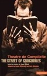 Th Complicite, Simon Mcburney, Bruno Schulz, Schulz Bruno, Theatre de Complicite - Street of Crocodiles