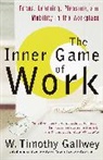 W. Timothy Gallwey - The Inner Game of Work