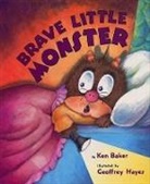 Ken Baker, Baker Ken, Geoffrey Hayes, Hayes Geoffrey - Brave Little Monsters