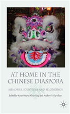 Khun Eng Davidson Kuah-Pearce, DAVIDSON, Davidson, A. Davidson, Andrew P. Davidson, Kuah-Pearce... - At Home in the Chinese Diaspora