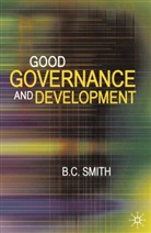 B C Smith, B. C. Smith, B.C. Smith, Brian Smith - Good Governance and Development
