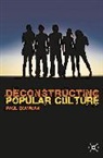 Paul Bowman - Deconstructing Popular Culture