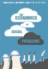 Julian Le Grand, Julia Le Grand, Julian Le Grand, Carol Propper, Sarah Smith, Sarah Le Grand Smith... - The Economics of Social Problems