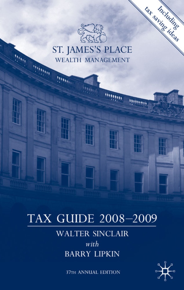 E Lipkin, E. Lipkin,  Sinclair, W Sinclair, W. Sinclair, W. I. Sinclair... - St James''s Place Tax Guide