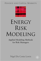 Nigel Da Costa Lewis, Nigel Da Costa Lewis, Kenneth A Loparo, Kenneth A. Loparo - Energy Risk Modeling