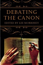 L Morrissey, L. Morrissey, Lee Morrissey, Lee Morrissey - Debating the Canon