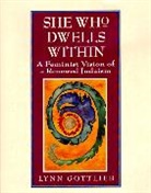 Lynn Gottlieb - She Who Dwells Within