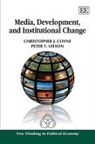 Christopher J. Coyne, Christopher J. Leeson Coyne, Christopher/ Leeson Coyne, Peter T. Leeson - Media, Development, and Institutional Change