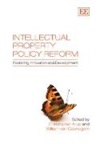 Christopher Van Caenegem Arup, Christopher/ Van Caenegem Arup, Christopher Arup, William van Caenegem - Intellectual Property Policy Reform