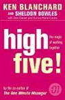Ken Blanchard, Kenneth Blanchard, Sheldon Bowles - High Five !