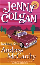 Jenny Colgan, Colgan Jenny - Looking for Andrew McCarthy