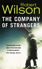 Robert Wilson, Wilson Robert - The Company of Strangers