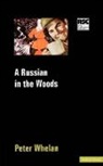 Peter Whelan - A Russian in the Woods