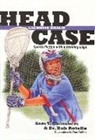 Sam T. Chambers, Sam T./ Rotella Chambers, Bob Rotella, Dr Bob Rotella, Don Collins - Head Case Lacrosse Goalie
