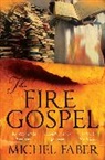 Michel Faber, Faber Michel - The Fire Gospel