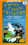 Nola Buck, Buck Nola, Sue (Ill) Truesdell, Sue Truesdell, Truesdell Sue - Creepy Crawly Critters and Other Halloween Tongue Twisters