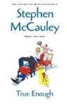 McCauley, Stephen McCauley - True Enough