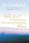 Jack Kornfield - The Art of Forgiveness, Lovingkindness and Peace