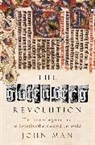 John Man - The Gutenberg Revolution