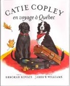 Deborah Kovacs, Deborah/ Williams Kovacs, Jared T. Williams - Catie Copley En Voyage a Quebec