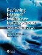 Brenda Roe, Webb, C Webb, Christine Webb, Graham Webb, Brenda Roe... - Reviewing Research Evidence for Nursing Practice