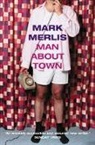 Mark Merlis, Merlis Mark - Man About Town