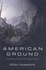 William Langewiesche - American Ground