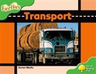 Gill Howell, Mary Mackill, Aaron Marks, Aaron Page Marks, Liz Miles, Thelma Page - Oxford Reading Tree: Level 2: Fireflies: Transport