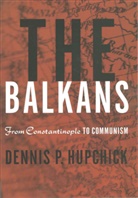 D Hupchick, D. Hupchick, Dennis Hupchick - The Balkans