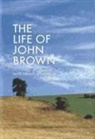 John Brown, W. &amp; J. Brown, William Brown - Life of John Brown