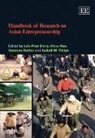 Leo Paul/ Welpe Dana, Leo-paul Dana, Leo-Paul Han Dana, Mary Han, Vanessa Ratten, Isabell M. Welpe... - Handbook of Research on Asian Entrepreneurship