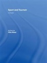Mike Weed, Mike (Canterbury Christ Church University Weed, Mike E. Weed, Mike E. (EDT) Weed, WEED MIKE E, Mike Weed... - Sport & Tourism: A Reader