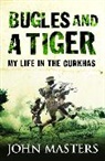 John Masters - Bugles And A Tiger